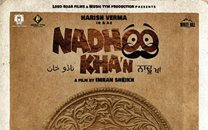 Period biopic Punjabi film, Nadhoo Khan (April 26, 2019)